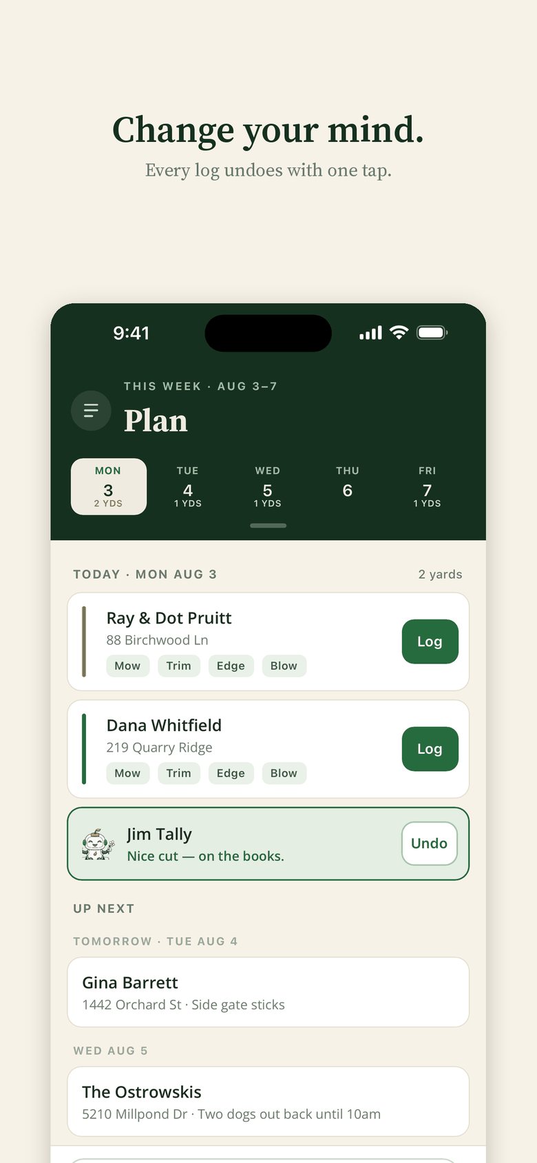 Change your mind — every log undoes with one tap